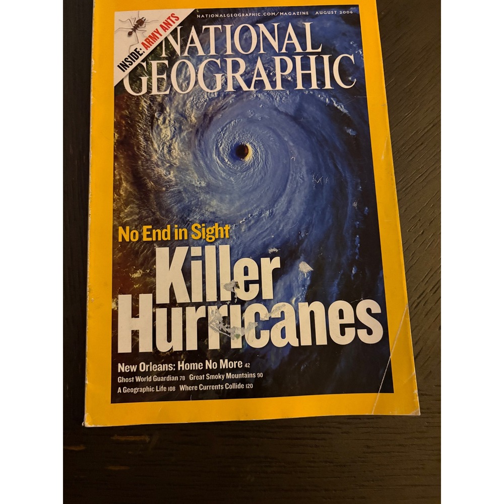 National Geographic August 2006 Killer Hurricanes New Orleans Army Ants Magazine